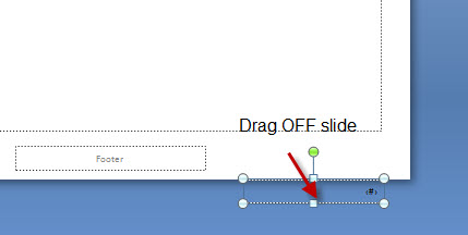 Drag placeholder off the slide